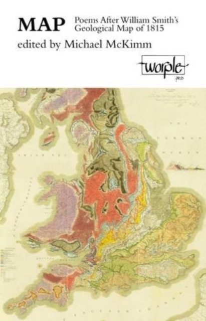 Map : Poems After William Smith's Geological Map of 1815, Paperback / softback Book