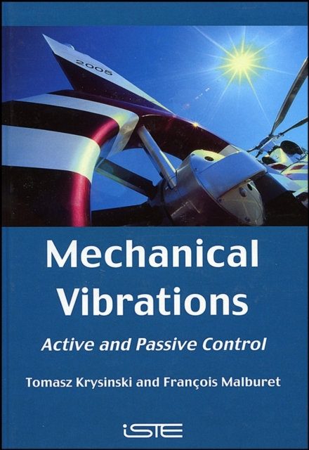 Mechanical Vibrations : Active and Passive Control, Hardback Book