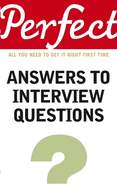 Perfect Answers To Interview Questions, Paperback / softback Book
