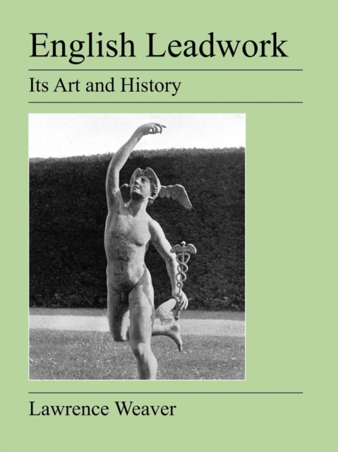 English Leadwork : Its Art and History, Paperback / softback Book