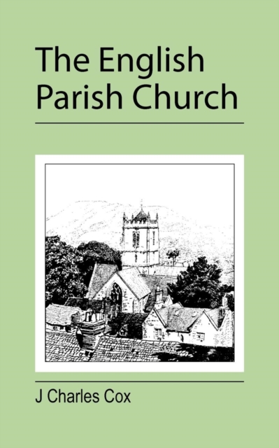 The English Parish Church, Paperback / softback Book
