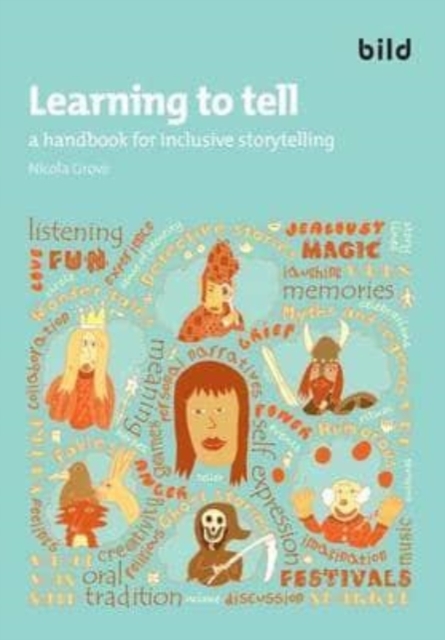 Learning to Tell : A Handbook for Inclusive Storytelling, Hardback Book