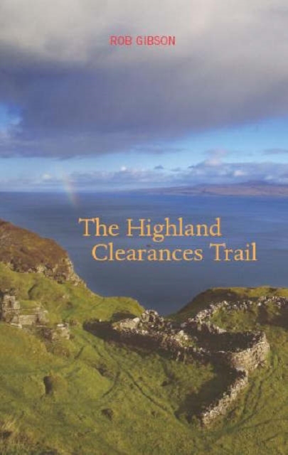 The Highland Clearances Trail, Paperback / softback Book