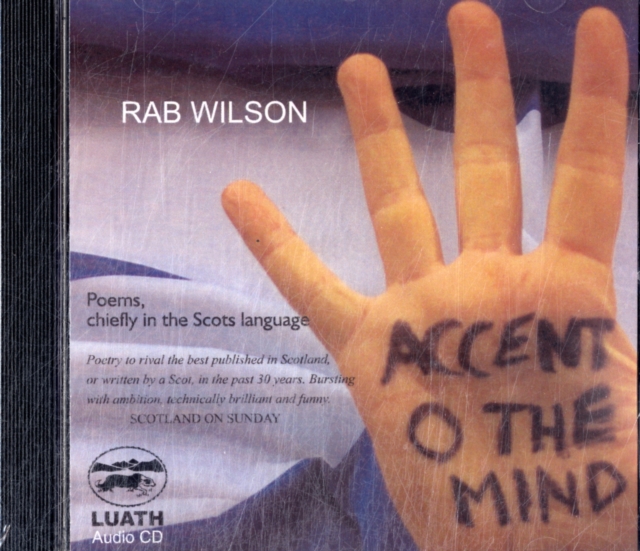 Accent O the Mind : Poems Chiefly in the Scots Language, CD-Audio Book