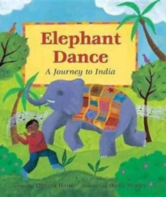 Elephant Dance : A Journey to India, Paperback / softback Book