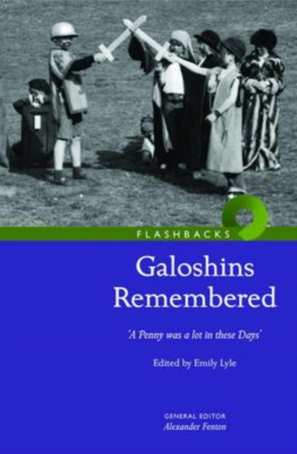 Galoshins Remembered : 'A  Penny Was a Lot in These Days', Paperback / softback Book