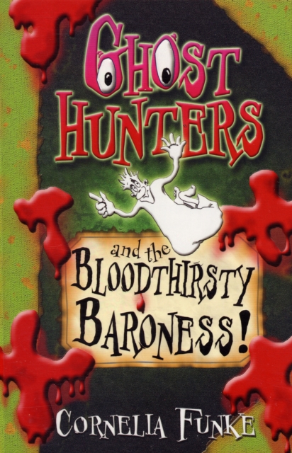 Ghosthunters and the Bloodthirsty Baroness!, Paperback / softback Book