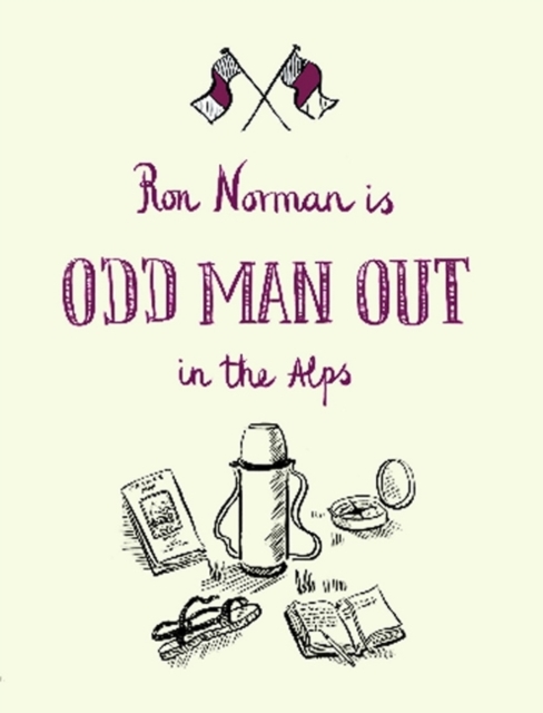 Odd Man Out in the Alps, Hardback Book