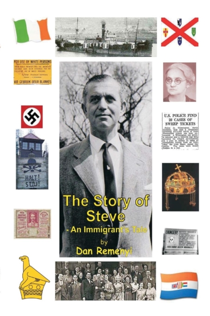 The Story of Steve : An Immigrants Tale, Paperback / softback Book