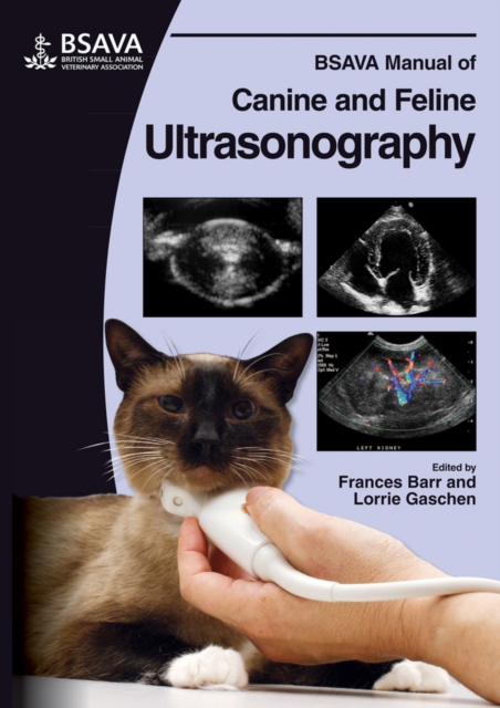 BSAVA Manual of Canine and Feline Ultrasonography, Paperback / softback Book