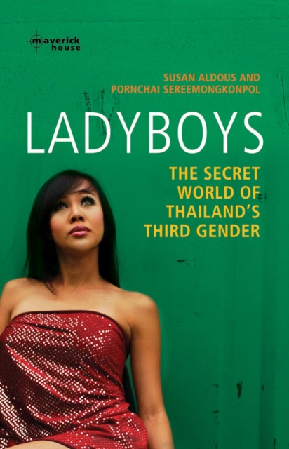 Ladyboys : The Secret World of Thailand's Third Gender, Paperback / softback Book