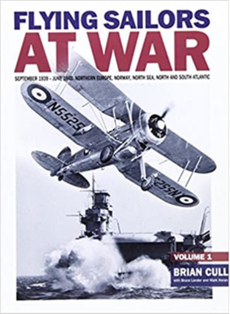 Flying Sailors at War : September 1939 - June 1940, Paperback / softback Book
