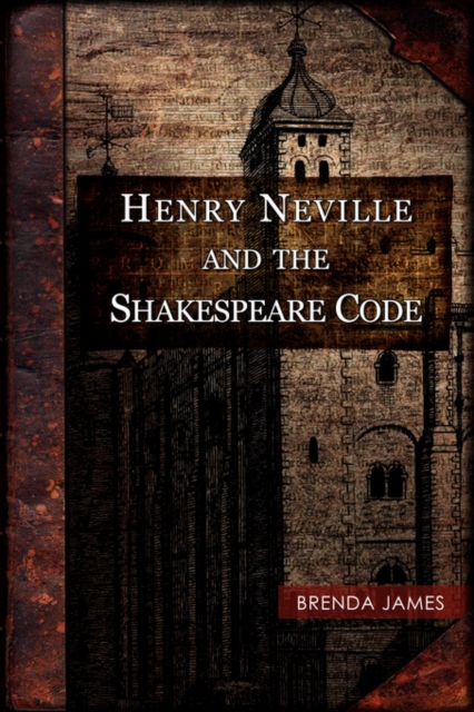 Henry Neville and the Shakespeare Code, Paperback / softback Book