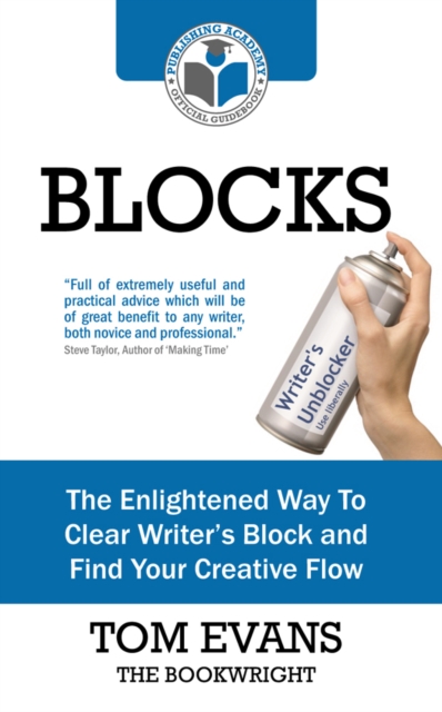 Blocks : The Enlightened Way To Clear Writer's Block and Find Your Creative Flow, Paperback / softback Book