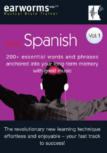 Rapid Spanish : 200+ Essential Words and Phrases Anchored into Your Long Term Memory with Great Music v. 1, Mixed media product Book