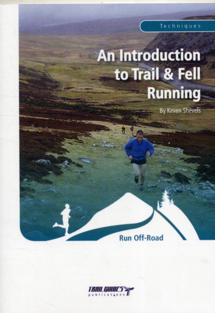 An Introduction to Trail and Fell Running, Paperback / softback Book