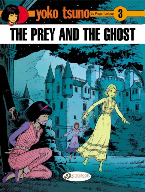 Yoko Tsuno Vol. 3: The Prey And The Ghost, Paperback / softback Book