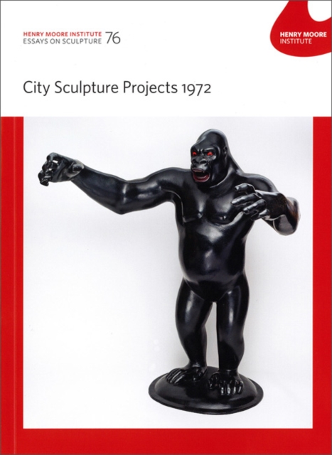 Henry Moore Institute : City Sculpture Projects 1972, Paperback / softback Book