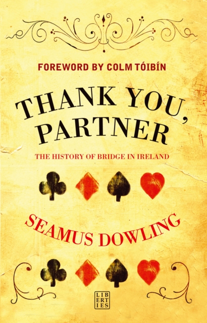 Thank You, Partner : A History of Bridge in Ireland, Hardback Book