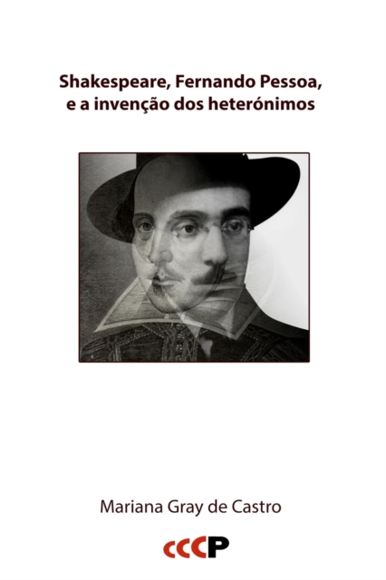 Shakespeare, Fernando Pessoa, e a Invencao DOS Heteronimos, Paperback / softback Book