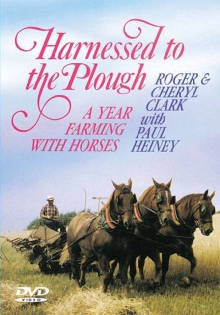 Harnessed to the Plough : A Year Farming with Horses, Digital Book