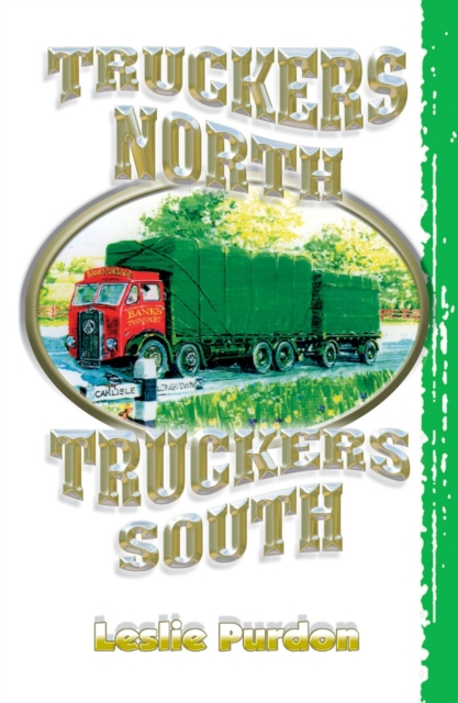 Truckers North Truckers South, Paperback / softback Book