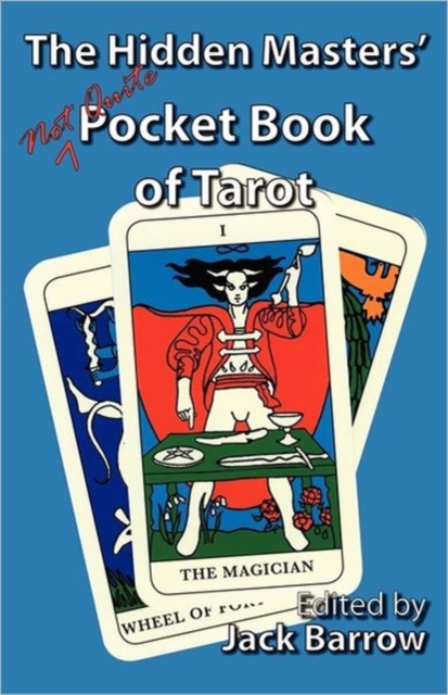 The Hidden Masters' (not Quite) Pocket Book of Tarot, Paperback / softback Book
