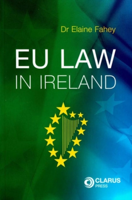 EU Law in Ireland, Paperback / softback Book