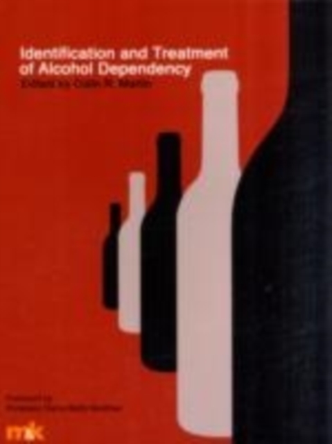 Identification and Treatment of Alcohol Dependency, Paperback Book