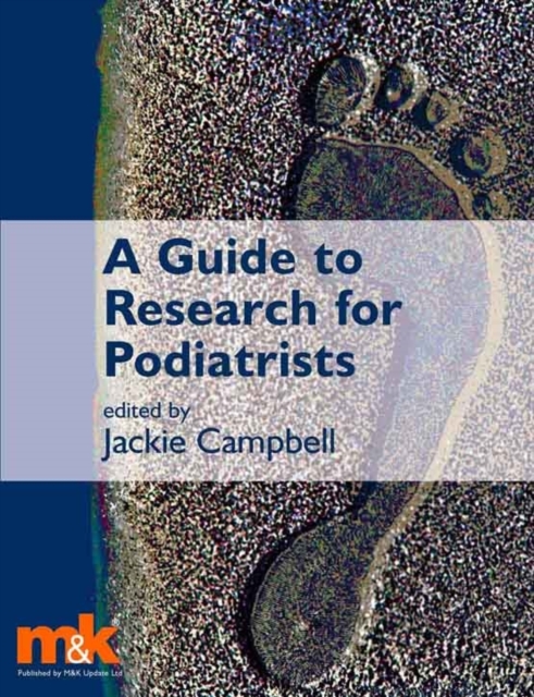 A Guide to Research for Podiatrists, Paperback Book