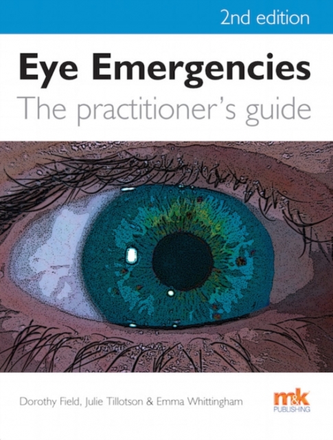 Eye Emergencies: A Practitioner's Guide, Paperback / softback Book