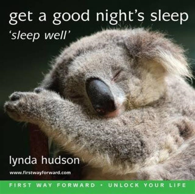 Get a Good Night's Sleep : Sleep Well, CD-Audio Book