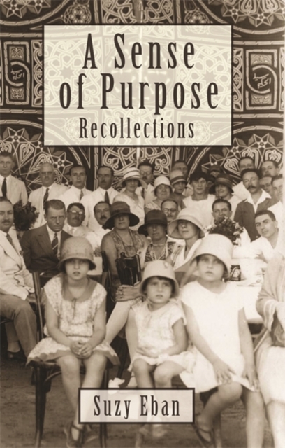 A Sense of Purpose : Recollections, Hardback Book