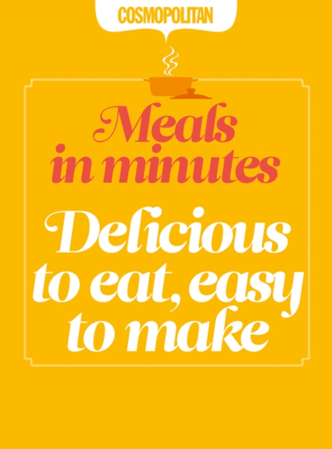 Cosmopolitan : Delicious to Eat, Easy to Make, EPUB eBook