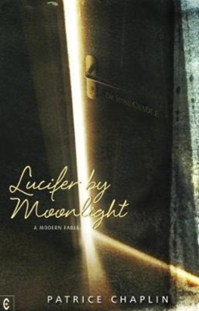 Lucifer by Moonlight : A Modern Fable, Paperback / softback Book