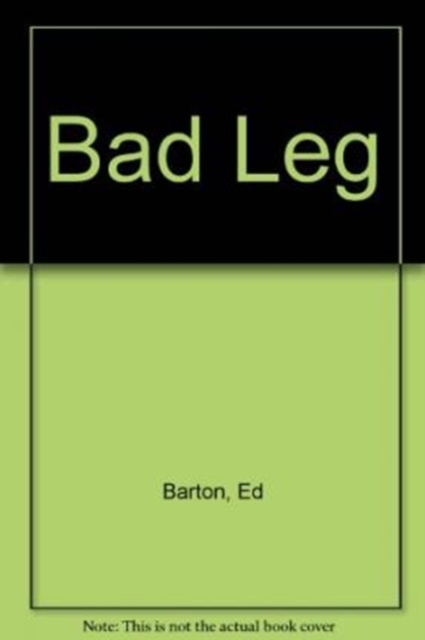 Bad Leg, Paperback / softback Book
