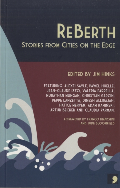 ReBerth : Stories from Cities on the Edge, Paperback / softback Book