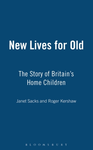 New Lives for Old : The Story of Britain's Home Children, Hardback Book