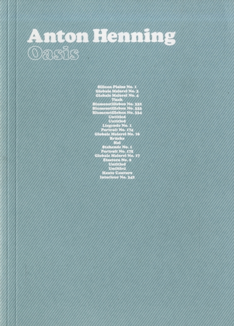 Anton Henning : Oasis, Paperback / softback Book