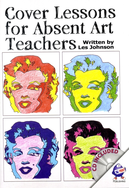 Cover Lessons for Absent Art Teachers : Art Projects for Absent Students, Pamphlet Book