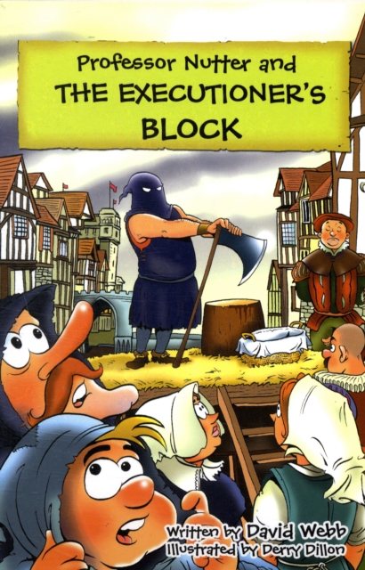Professor Nutter and the Executioner's Block, Paperback / softback Book