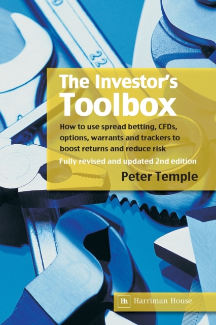 The Investor's Toolbox : How to use spread betting, CFDs, options, warrants and trackers to boost returns and reduce risk, Paperback / softback Book