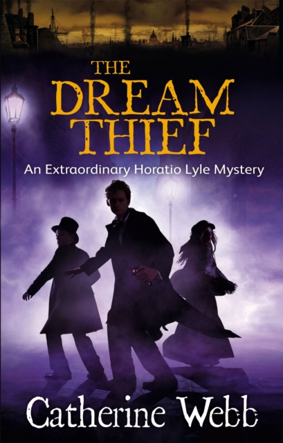 The Dream Thief: An Extraordinary Horatio Lyle Mystery : Number 4 in series, Paperback / softback Book