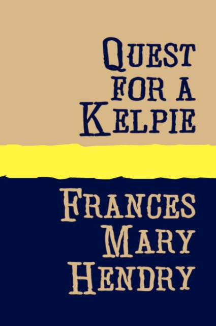 Quest for a Kelpie, Paperback / softback Book