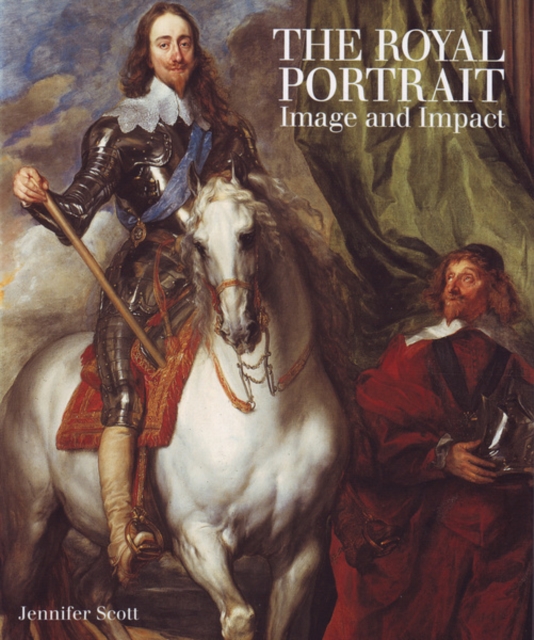 The Royal Portrait : Image and Impact, Hardback Book
