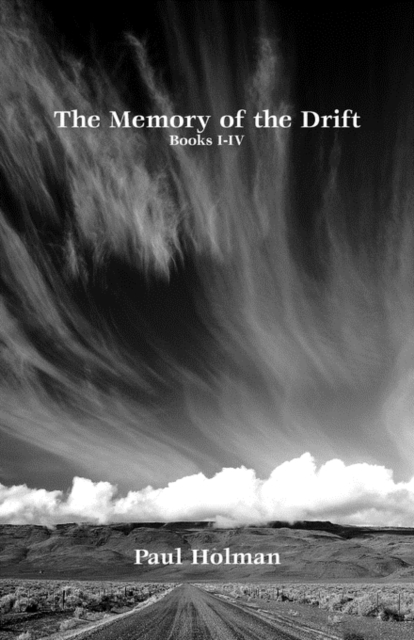 The Memory of the Drift : Bk. I-IV, Paperback / softback Book