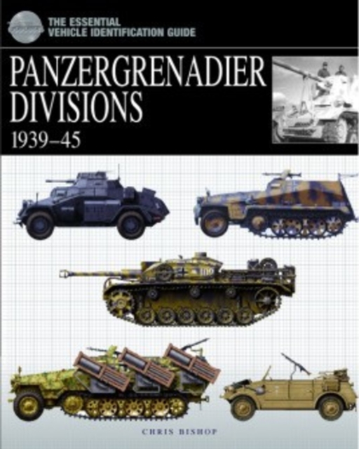 Panzergrenadier Divisions : 1939-45, Hardback Book