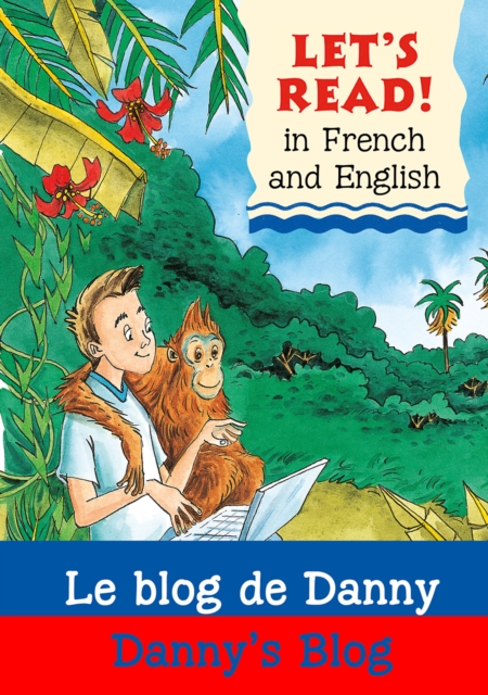 Danny's Blog/Le blog de Danny, Paperback / softback Book