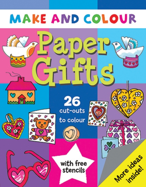 Make & Colour Paper Gifts, Paperback / softback Book