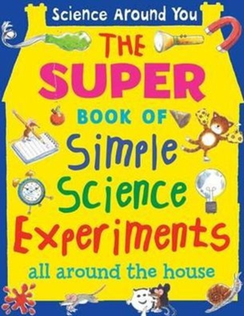 The Super Book of Simple Science Experiments, Spiral bound Book